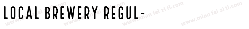 Local Brewery Regul字体转换